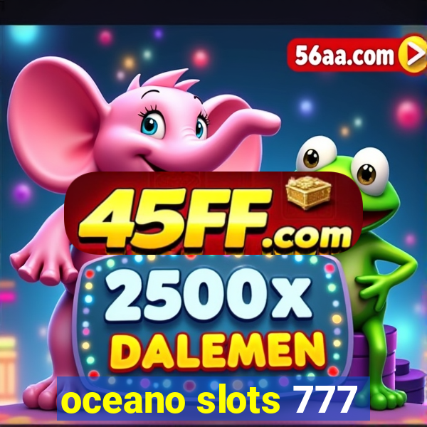 oceano slots 777